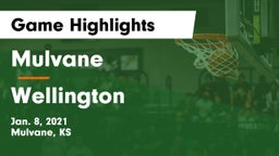 Mulvane  vs Wellington  Game Highlights - Jan. 8, 2021