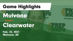 Mulvane  vs Clearwater  Game Highlights - Feb. 23, 2021