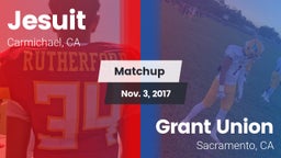 Matchup: Jesuit  vs. Grant Union  2017