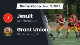 Recap: Jesuit  vs. Grant Union  2017