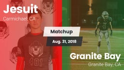 Matchup: Jesuit  vs. Granite Bay  2018