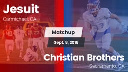 Matchup: Jesuit  vs. Christian Brothers  2018