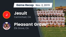 Recap: Jesuit  vs. Pleasant Grove  2019