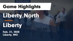 Liberty North vs Liberty  Game Highlights - Feb. 21, 2020