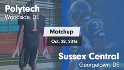 Matchup: Polytech vs. Sussex Central  2016