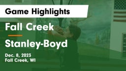 Fall Creek  vs Stanley-Boyd  Game Highlights - Dec. 8, 2023