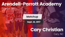 Matchup: Arendell-Parrott vs. Cary Christian  2017