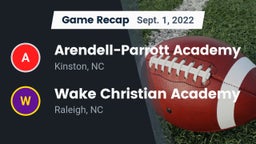 Recap: Arendell-Parrott Academy  vs. Wake Christian Academy  2022