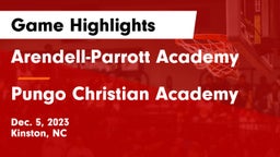 Arendell-Parrott Academy  vs Pungo Christian Academy Game Highlights - Dec. 5, 2023