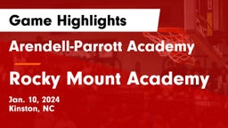Arendell-Parrott Academy  vs Rocky Mount Academy Game Highlights - Jan. 10, 2024