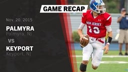 Recap: Palmyra  vs. Keyport  2015