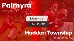 Matchup: Palmyra  vs. Haddon Township  2017