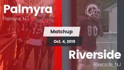 Matchup: Palmyra  vs. Riverside  2019