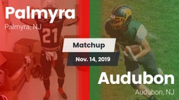 Matchup: Palmyra  vs. Audubon  2019