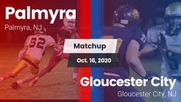 Matchup: Palmyra  vs. Gloucester City  2020