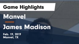 Manvel  vs James Madison  Game Highlights - Feb. 19, 2019