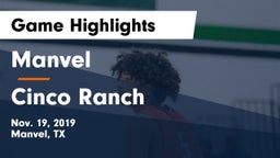 Manvel  vs Cinco Ranch  Game Highlights - Nov. 19, 2019