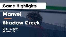 Manvel  vs Shadow Creek  Game Highlights - Dec. 10, 2019