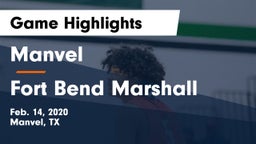 Manvel  vs Fort Bend Marshall  Game Highlights - Feb. 14, 2020