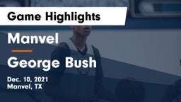 Manvel  vs George Bush  Game Highlights - Dec. 10, 2021