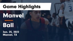 Manvel  vs Ball  Game Highlights - Jan. 25, 2022