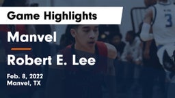 Manvel  vs Robert E. Lee  Game Highlights - Feb. 8, 2022