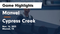 Manvel  vs Cypress Creek  Game Highlights - Nov. 16, 2023