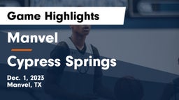 Manvel  vs Cypress Springs  Game Highlights - Dec. 1, 2023