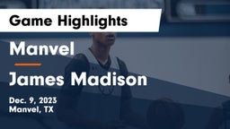 Manvel  vs James Madison  Game Highlights - Dec. 9, 2023