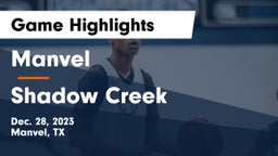 Manvel  vs Shadow Creek  Game Highlights - Dec. 28, 2023