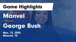 Manvel  vs George Bush  Game Highlights - Nov. 13, 2020