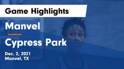 Manvel  vs Cypress Park   Game Highlights - Dec. 2, 2021