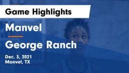 Manvel  vs George Ranch  Game Highlights - Dec. 3, 2021