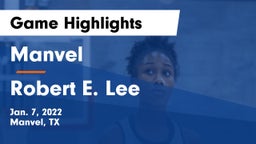 Manvel  vs Robert E. Lee  Game Highlights - Jan. 7, 2022