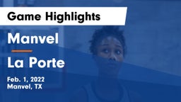 Manvel  vs La Porte  Game Highlights - Feb. 1, 2022