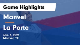 Manvel  vs La Porte  Game Highlights - Jan. 6, 2023