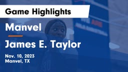 Manvel  vs James E. Taylor  Game Highlights - Nov. 10, 2023