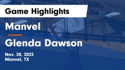 Manvel  vs Glenda Dawson  Game Highlights - Nov. 28, 2023