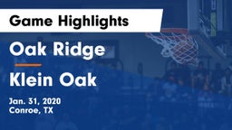 Oak Ridge  vs Klein Oak  Game Highlights - Jan. 31, 2020