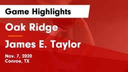 Oak Ridge  vs James E. Taylor  Game Highlights - Nov. 7, 2020