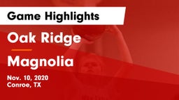 Oak Ridge  vs Magnolia  Game Highlights - Nov. 10, 2020