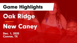 Oak Ridge  vs New Caney  Game Highlights - Dec. 1, 2020