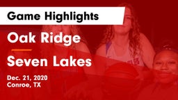 Oak Ridge  vs Seven Lakes  Game Highlights - Dec. 21, 2020