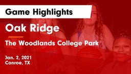 Oak Ridge  vs The Woodlands College Park  Game Highlights - Jan. 2, 2021