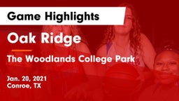 Oak Ridge  vs The Woodlands College Park  Game Highlights - Jan. 20, 2021