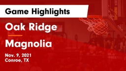 Oak Ridge  vs Magnolia  Game Highlights - Nov. 9, 2021