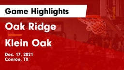 Oak Ridge  vs Klein Oak  Game Highlights - Dec. 17, 2021