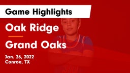 Oak Ridge  vs Grand Oaks  Game Highlights - Jan. 26, 2022