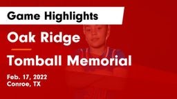 Oak Ridge  vs Tomball Memorial  Game Highlights - Feb. 17, 2022