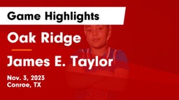 Oak Ridge  vs James E. Taylor  Game Highlights - Nov. 3, 2023